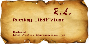 Ruttkay Libériusz névjegykártya